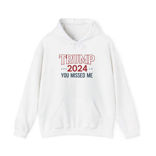 "You Missed Me" Hoodie